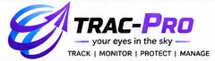 Trac-Pro – your eyes in the sky